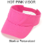 #9 Solid Hot Pink Visor - Blank or Personalized with a name, monogram or short text of your choice #9 Solid Hot Pink Visor - Blank or Personalized with a name, monogram or short text of your choice